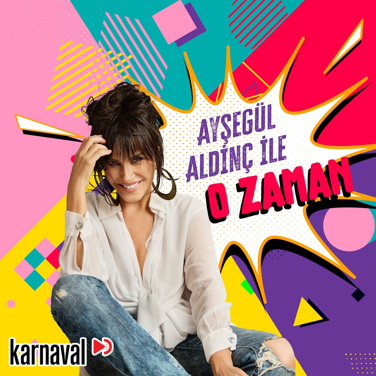 Karnaval’dan geçmişe davet eden yeni podcast serisi: Ayşegül Aldinç ile O Zaman